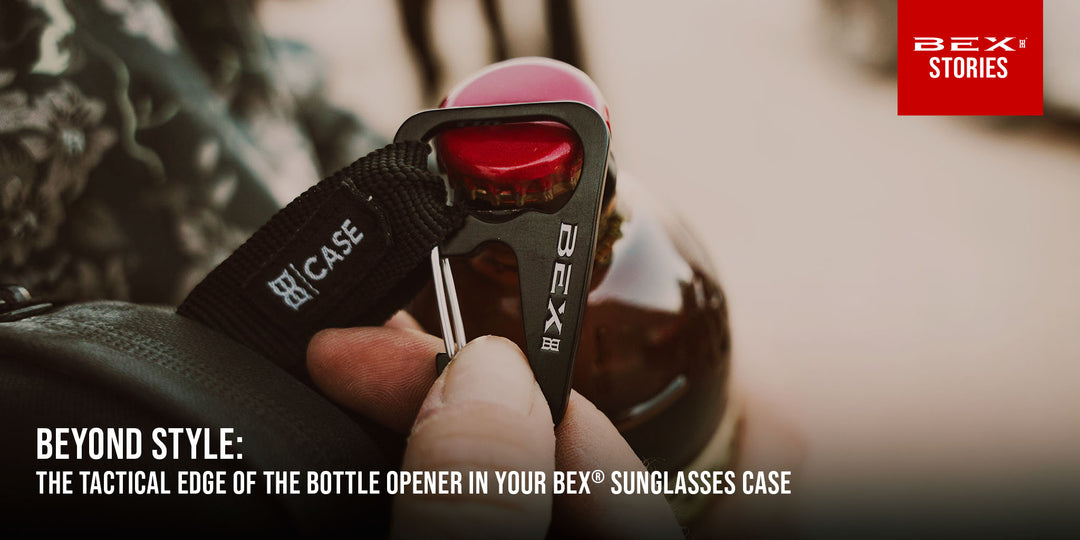 Beyond Style: The Tactical Edge of the Bottle Opener in Your BEX® Sunglasses Case