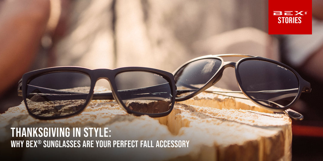 Thanksgiving in Style: Why BEX® Sunglasses Are Your Perfect Fall Accessory